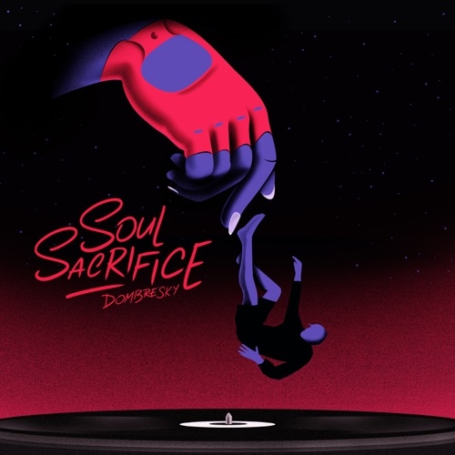 DOMBRESKY - SOUL SACRIFICE