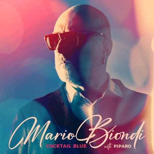 MARIO BIONDI FT PIPARO - COCKTAIL BLUE